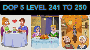 DOP 5 Level 241 To 250