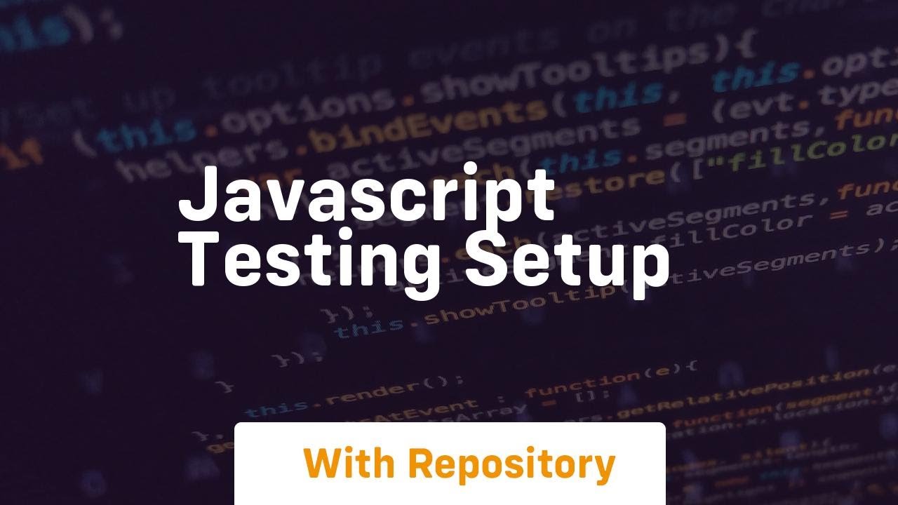 Javascript testing setup - YouTube