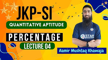 JKP SI Quantitative Aptitude | Percentage Lecture 04 | JKSSB JKP SI Fresh Online Batch