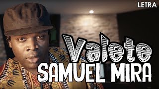 Valete - Samuel Mira (Letra)