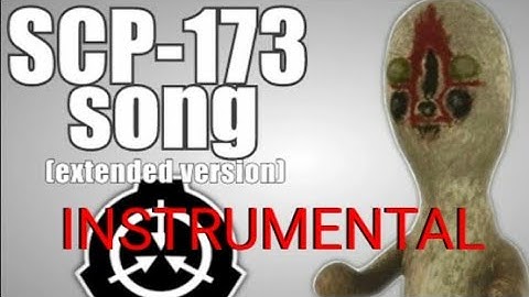 SCP-173 Song (extended version) (Instrumental)