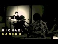 Hard To Be A Man- Michael Kaneko