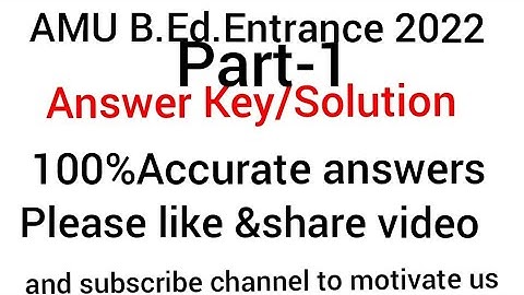 AMU B.Ed Answer Key/detailed solution entrance question paper 2022 with tricks,Reasoning & current