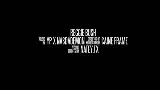 Moneyfamily YP ft Nasdaademon x Reggie Bush Shot By: CainFrame