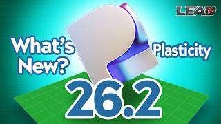 Full What's New in Plasticity 26.2 | CONSTRAINTS Guide