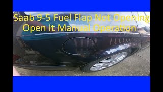 Saab 9-5 how to open fuel Flap when the button dose not work
