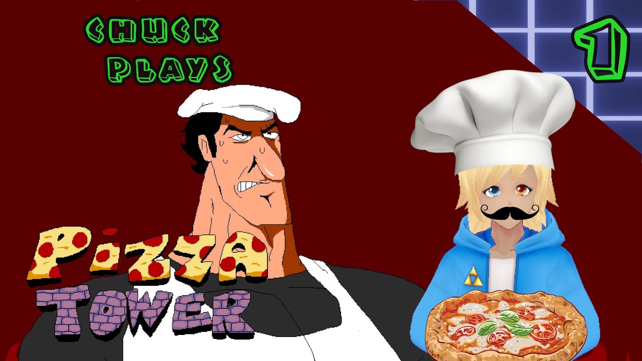 【Chuck Plays Pizza Tower Part 1】It's A Me, Peppino!