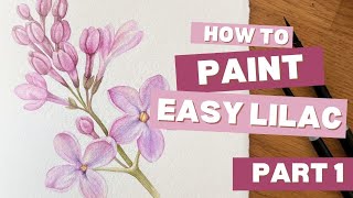 How to paint lilac WATERCOLOR TUTORIAL / Part 1 - lilacs How to paint lilac WATERCOLOR TUTORIAL / Part 1 - lilacs