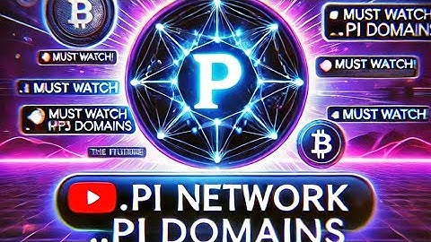 Pi Network Domains | Full Guide & Benefits