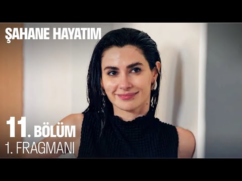 Şahane Hayatım 11. Bölüm 1. Fragmanı @SahaneHayatimDizi