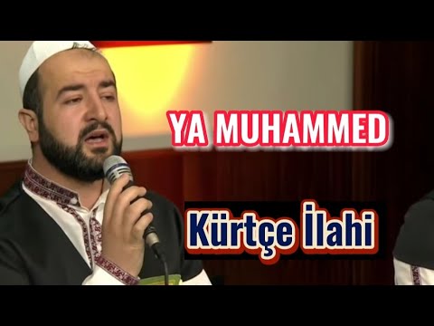 Ya Muhammed (s.a.v) | Kürtçe İlahi