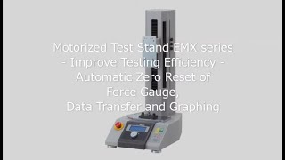 Users Guide - Motorized Test Stand EMX series Testing Efficiency Zero Reset Data Transfer Graphing