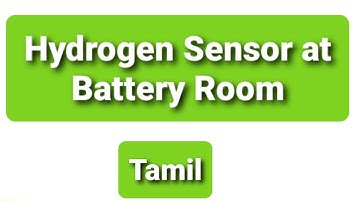 Hydrogen Sensor at Battery Room | LEL & UEL of Hydrogen Gas | Engineers View | Tamil
