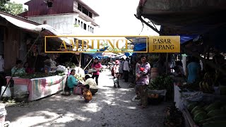 AMBIENCE | PASAR TRADISIONAL, PASAR JEPANG