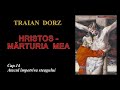 Traian Dorz, Hristos marturia mea - capitolul 14