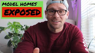 WATCH THIS BEFORE BUYING A MODEL HOME | EXPOSED | TIPS