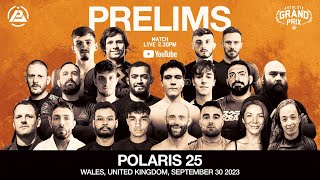 Polaris 25 Prelims *LIVE* | Full No-Gi BJJ Grappling Undercard