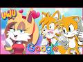 UwU Sonic! ❤️ ~ Tails and Tailsko Google themselves!