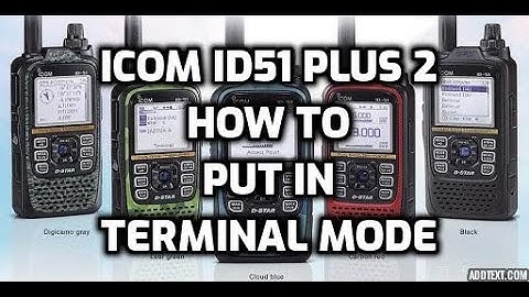 Icom iD51 plus 2 -how to put in terminal mode and access mode