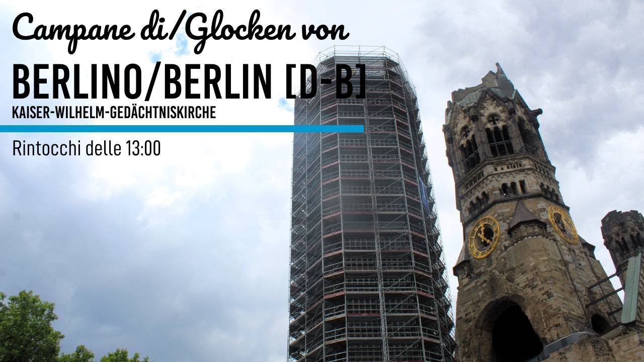 Campane di Berlino [D-B]-Kaiser-Wilhelm-Gedächtniskirche/Glocken von Berlin [D-B]-Gedächtniskirche