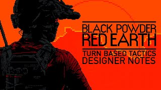 Black Powder Red Earth Turn Based Tactics Designer Notes