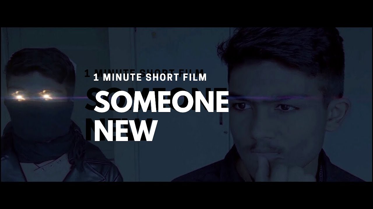 SOMEONE NEW (1 Minute Short Film) YouTube
