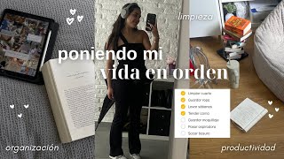 PONIENDO MI VIDA EN ORDEN: productividad, día de limpieza, organización, selfcare