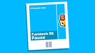 FanWeek #55: Pause