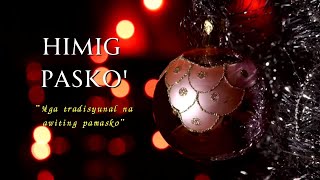 ANG PASKO AY SUMAPIT | MGA TRADISYUNAL NA AWITING PAMASKO | HIMIG PASKO | CLASSIC CHRISTMAS SONGS