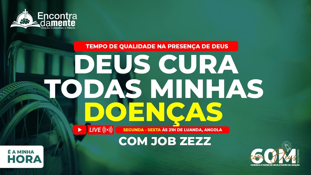MINSITRAÇÃO PARA RECEBER CURA I 60 Minutos com Deus I Job Zezz I ...
