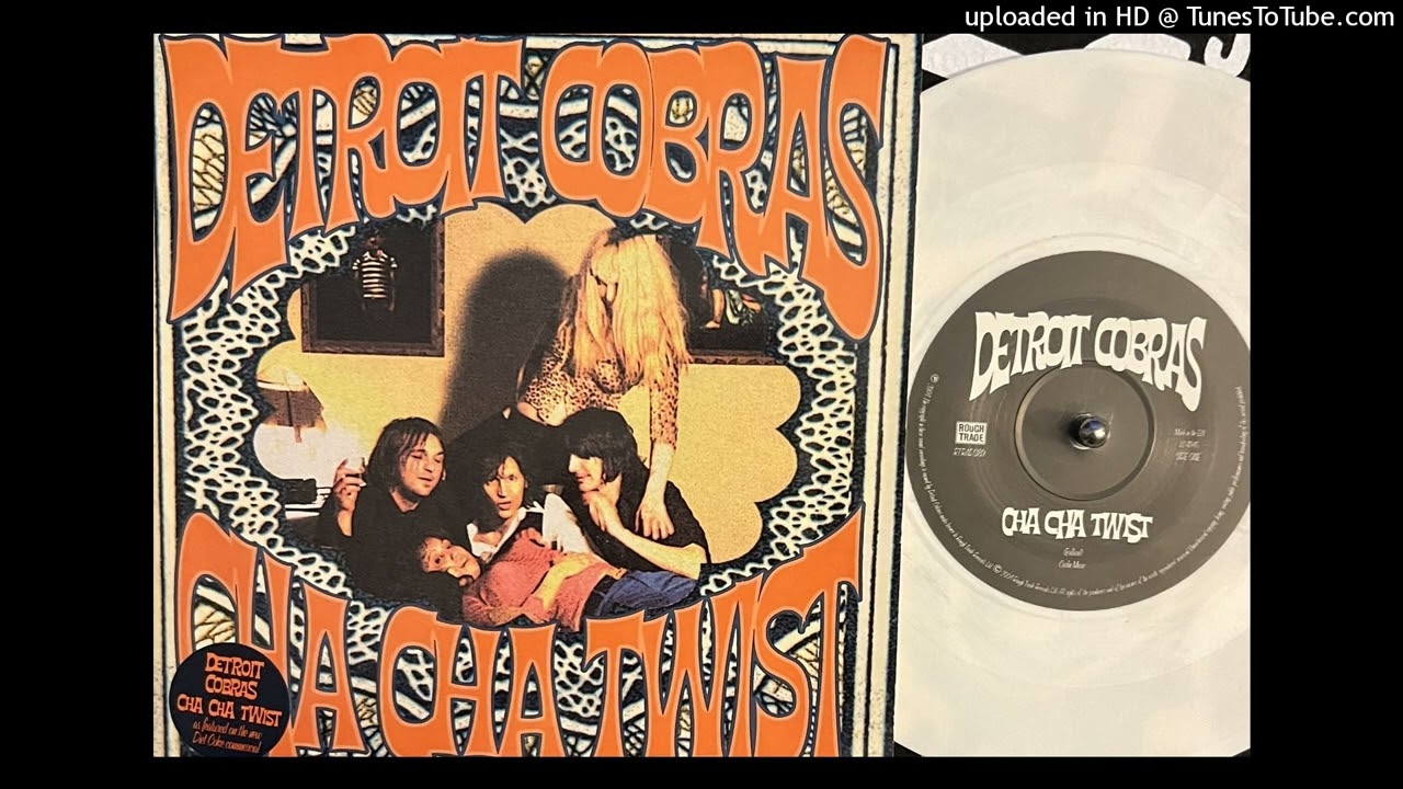 The Detroit Cobras - Cha Cha Twist (Rough Trade) 1998 - YouTube