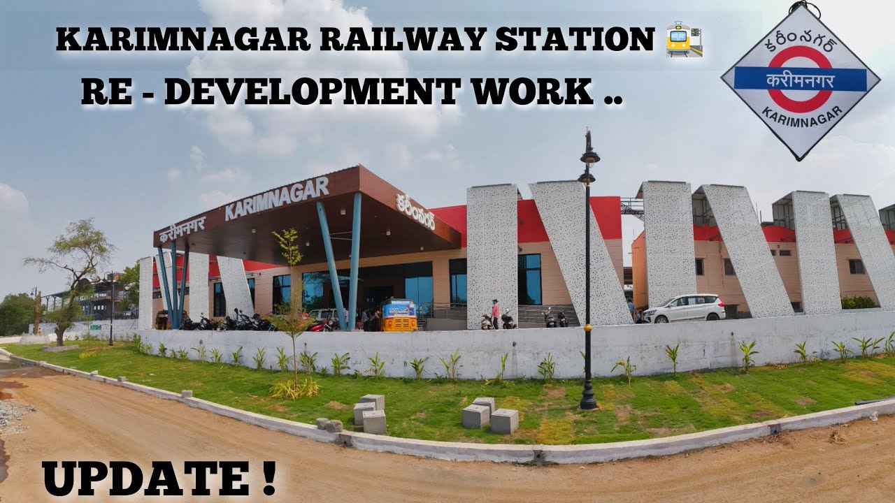 KARIMNAGAR RAILWAY STATION RE-DEVELOPMENT UPDATE.!