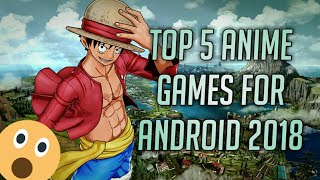 Top 5 Anime Android Games 2018 screenshot 1