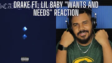 Drake ft. Lil Baby "Wants and Needs" REACTION