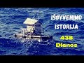 438 Dienas atviroje jūroje praleidusio žvejo Išgyvenimo Istorija (José Alvarenga)