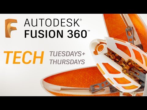 Fusion 360 Tech Tuesday