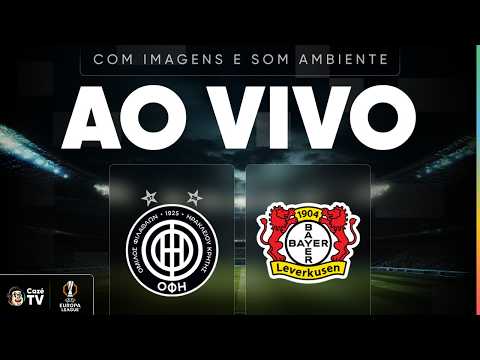 AO VIVO (SOM AMBIENTE): OFI X BAYER LEVERKUSEN | EUROPA LEAGUE 26/27 | 3ª RODADA