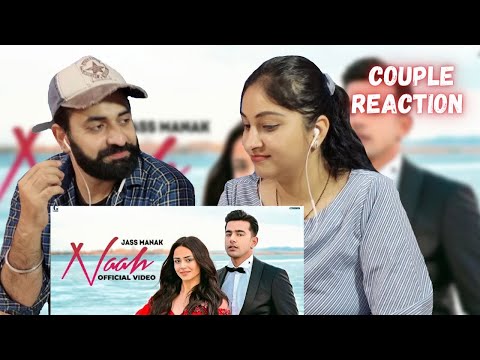 Naah : Jass Manak | Satti Dhillon | Sharry Nexus | Love Song | GK Digital | Couple Reaction Video