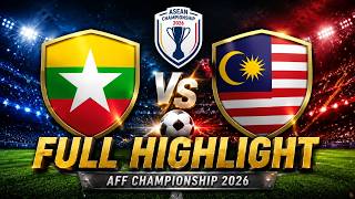 FULL HIGHLIGHT Myanmar 1-2 Malaysia / Asean Championship Hyundai Cup 2026 #IndonesiaSport