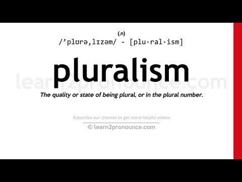 Произношение Плюрализм | Определение Pluralism