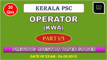 KWA OPERATOR  (PART - 1) || KERALA PSC PREVIOUS Q & A || MCQ