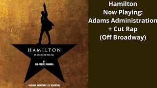 Adams Administration + Cut Rap (Off Broadway)