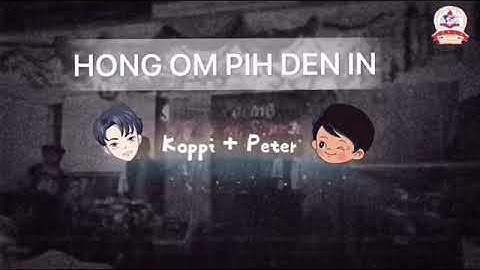 Hong om pih den in with lyric cover by Koppi&Peter