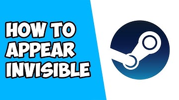 How To Appear Invisible on Steam