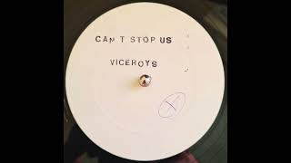 Viceroys - Can't Stop Us Now \u0026 Dub (198X Rubadub)