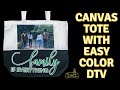 HOW TO USE SISER EASYCOLOR DTV ON A CANVAS TOTE | PHOTO TOTE WITH DTV