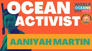 World Oceans Day + Ocean Activist Aaniyah Omardien Martin