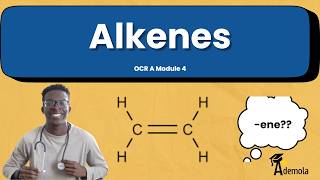 Alkenes A-Level Chemistry (OCR A, AQA, Edexcel)