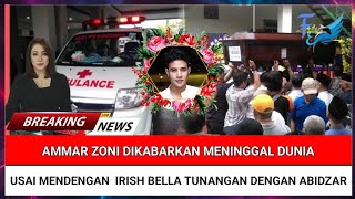 INNALILLAHI, Ammar Zoni Dikabarkan Meninggal Dunia Usai Mendengar Irish Tunangan Dengan Abidzar