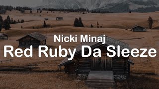Miniatura de vídeo de "Nicki Minaj - Red Ruby Da Sleeze (Clean Lyrics)"
